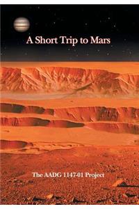 Short Trip to Mars