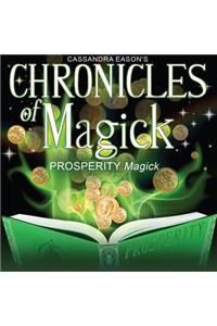 Chronicles of Magick: Prosperity Magick Lib/E