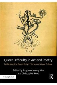 Queer Difficulty in Art and Poetry