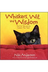 Whiskers, Wit, and Wisdom