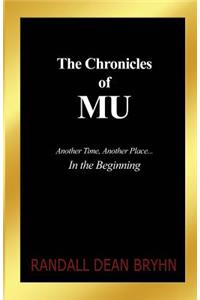 Chronicles of MU: Another Time, Another Place... In the Beginning