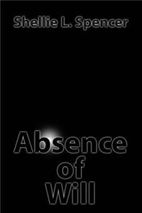 Absence of Will