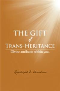 Gift of Trans-Heritance