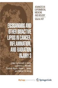 Eicosanoids and other Bioactive Lipids in Cancer, Inflammation, and Radiation Injury 3