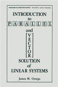Introduction to Parallel and Vector Solution of Linear Systems