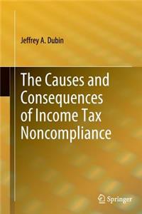 Causes and Consequences of Income Tax Noncompliance