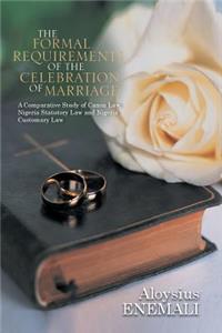 Formal Requirements of the Celebration of Marriage