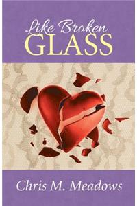Like Broken Glass
