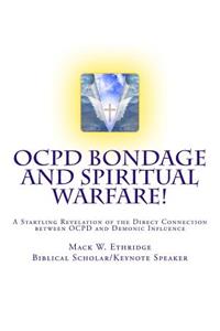 OCPD Bondage and Spiritual Warfare