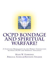 OCPD Bondage and Spiritual Warfare