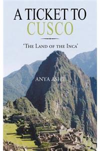 A Ticket to Cusco