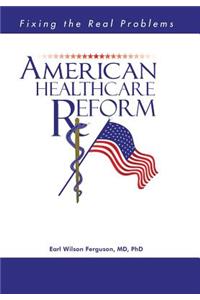 American Healthcare Reform