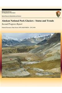 Alaskan National Park Glaciers: Status and Trends, Second Progress Report
