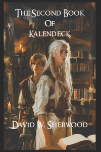 The Second Book of Kalendeck