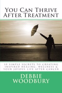 You Can Thrive After Treatment