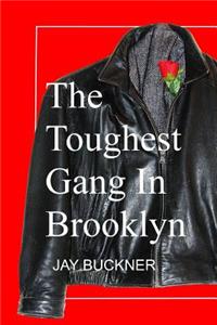 Toughest Gang in Brooklyn