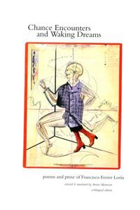 Chance Encounters and Waking Dreams