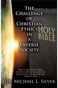 The Challenge of Christian Ethics in a Diverse Society