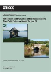 Refinement and Evaluation of the Massachusetts Firm-Yield Estimator Model Version 2.0