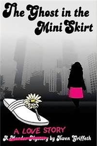 The Ghost in The Mini Skirt