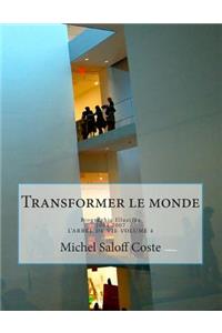 Transformer le monde