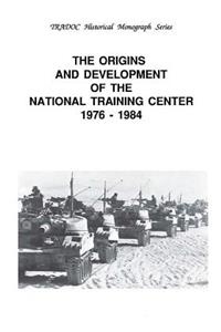 The Origins and Development of the National Training Center 1976-1984