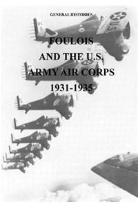 Foulois and the U.S. Army Air Corps 1931-1935