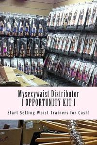 Mysexywaist Distributor [ Opportunity Kit ]: New Corset Distributor Information