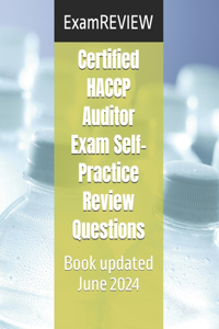 Certified HACCP Auditor Exam Self-Practice Review Questions