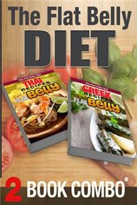 Thai Recipes for a Flat Belly and Greek Recipes for a Flat Belly: 2 Book Combo