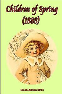 Children of Spring (1888)