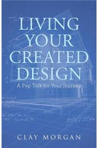 Living Your Created Design