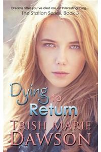 Dying to Return