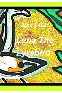 Lena The Lyrebird.