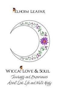 Wicca! Love & Soul