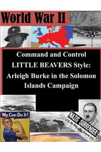 Command and Control LITTLE BEAVERS Style