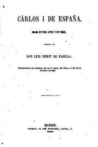 Carlos I de España, Drama en tres actos y en verso