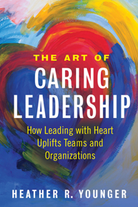 Art of Caring Leadership