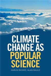 Climate Change as Popular Science