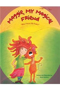 Maggie, My Magical Friend