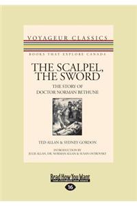 The Scalpel, the Sword