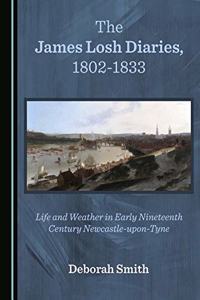 James Losh Diaries, 1802-1833: Life and Weather in Early Nineteenth Century Newcastle-Upon-Tyne