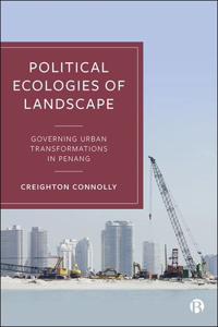 Political Ecologies of Landscape