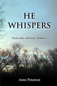 He Whispers