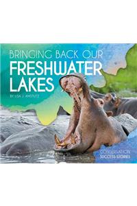 Bringing Back Our Freshwater Lakes