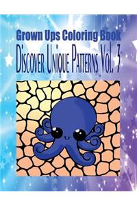 Grown Ups Coloring Book Discover Unique Patterns Vol. 3 Mandalas