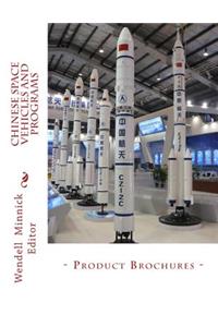 Chinese Space Vehicles and Programs: - Product Brochures -