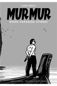 Murmur: When Paradise Stinks!