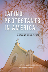 Latino Protestants in America