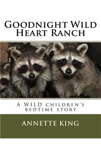 Goodnight Wild Heart Ranch